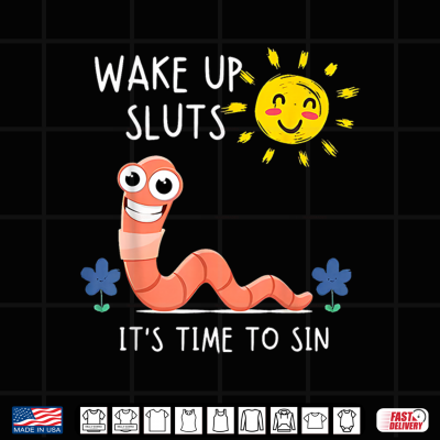 Wake Up Sluts It'S Time To Sin Funny Animal Meme Shirt 4 Design Wake Up Sluts Its Time to Sin Funny Animal Meme Shirt