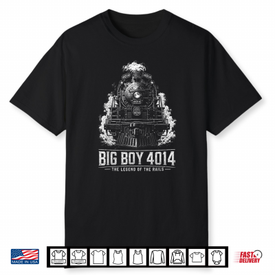 Big Boy 4014 Steam Locomotive Railroad Train Enthusiast Shirt