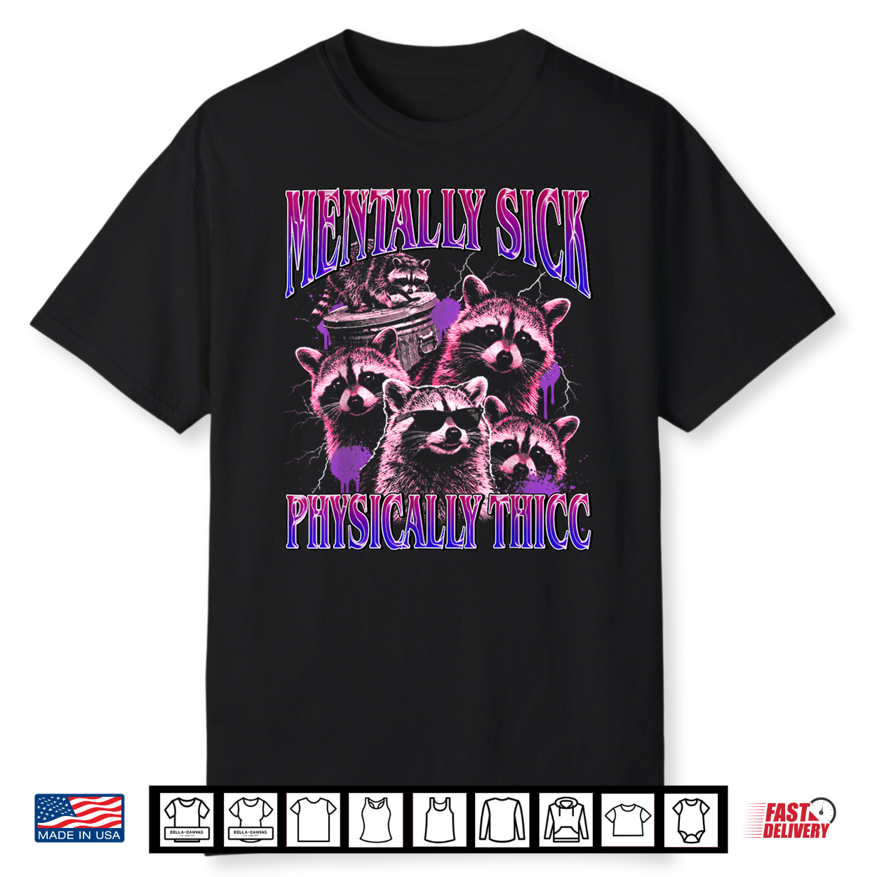 Mentally Sick Physically Thicc Raccoon Meme Bootleg Shirt Mentally Sick Physically Thicc Raccoon Meme Bootleg Shirt