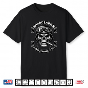 Sorry Ladies I’M Not A Grower Either Micropenis Club Cringe Shirt