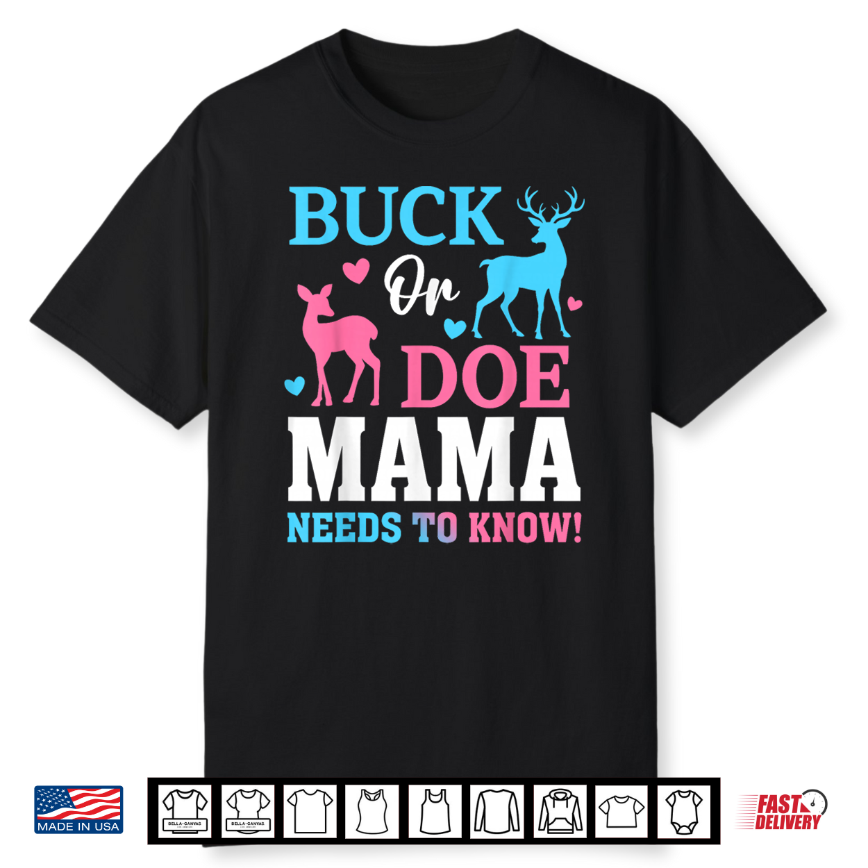 Buck Or Doe Mama Need To Know Gender Reveal Party Shirt Buck Or Doe Mama Need To Know Gender Reveal Party Shirt