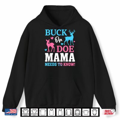 Buck Or Doe Mama Need To Know Gender Reveal Party Shirt 1 Hoodie Buck or Doe Mama Need to Know Gender Reveal Party Shirt 1