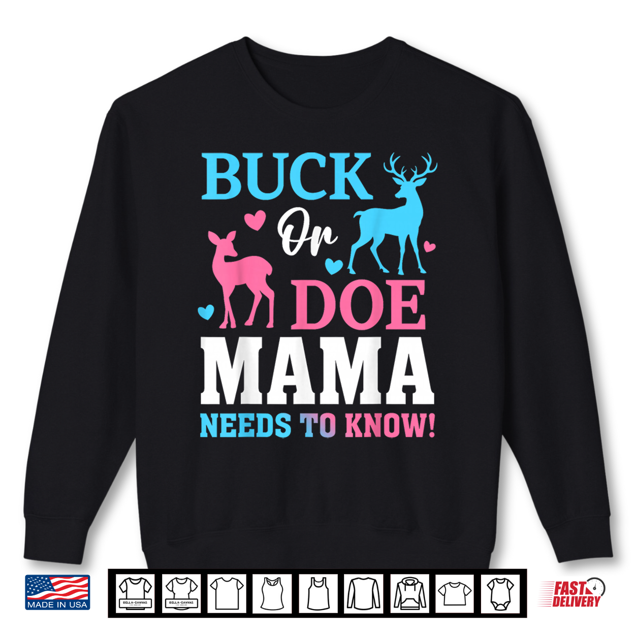 Buck Or Doe Mama Need To Know Gender Reveal Party Shirt Buck Or Doe Mama Need To Know Gender Reveal Party Shirt