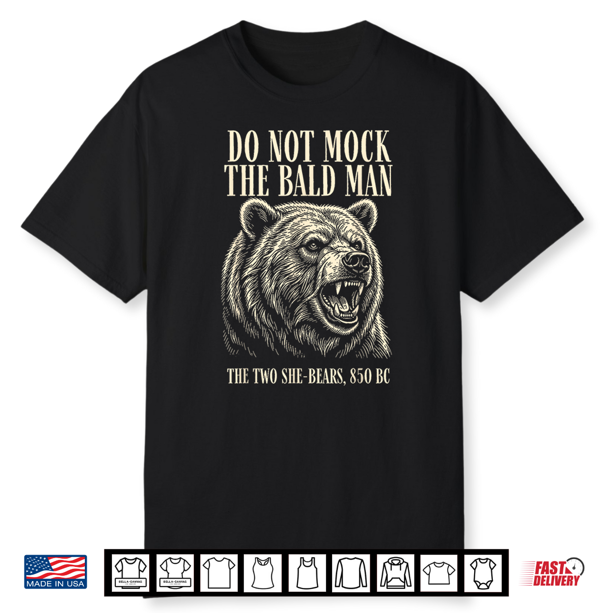 Do Not Mock The Bald Man Two She Bears 850 Bc Funny Faith Shirt Do Not Mock The Bald Man Two She Bears 850 Bc Funny Faith Shirt