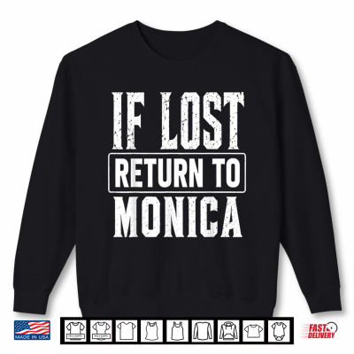 Funny If Lost Return To Monica Couple Matching Shirt 2 Sweatshirt Funny If Lost Return to Monica Couple Matching Shirt 1