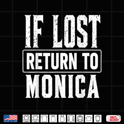 Funny If Lost Return To Monica Couple Matching Shirt 4 Design Funny If Lost Return to Monica Couple Matching Shirt 1