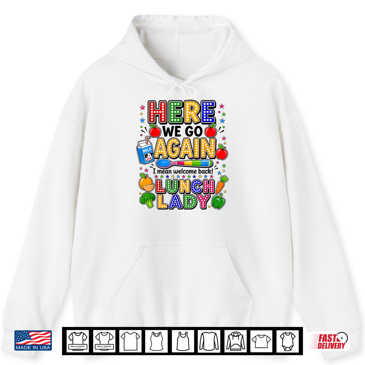 Here We Go Again I Mean Welcome Back Lunch Lady Cafeteria Shirt Here We Go Again I Mean Welcome Back Lunch Lady Cafeteria Shirt