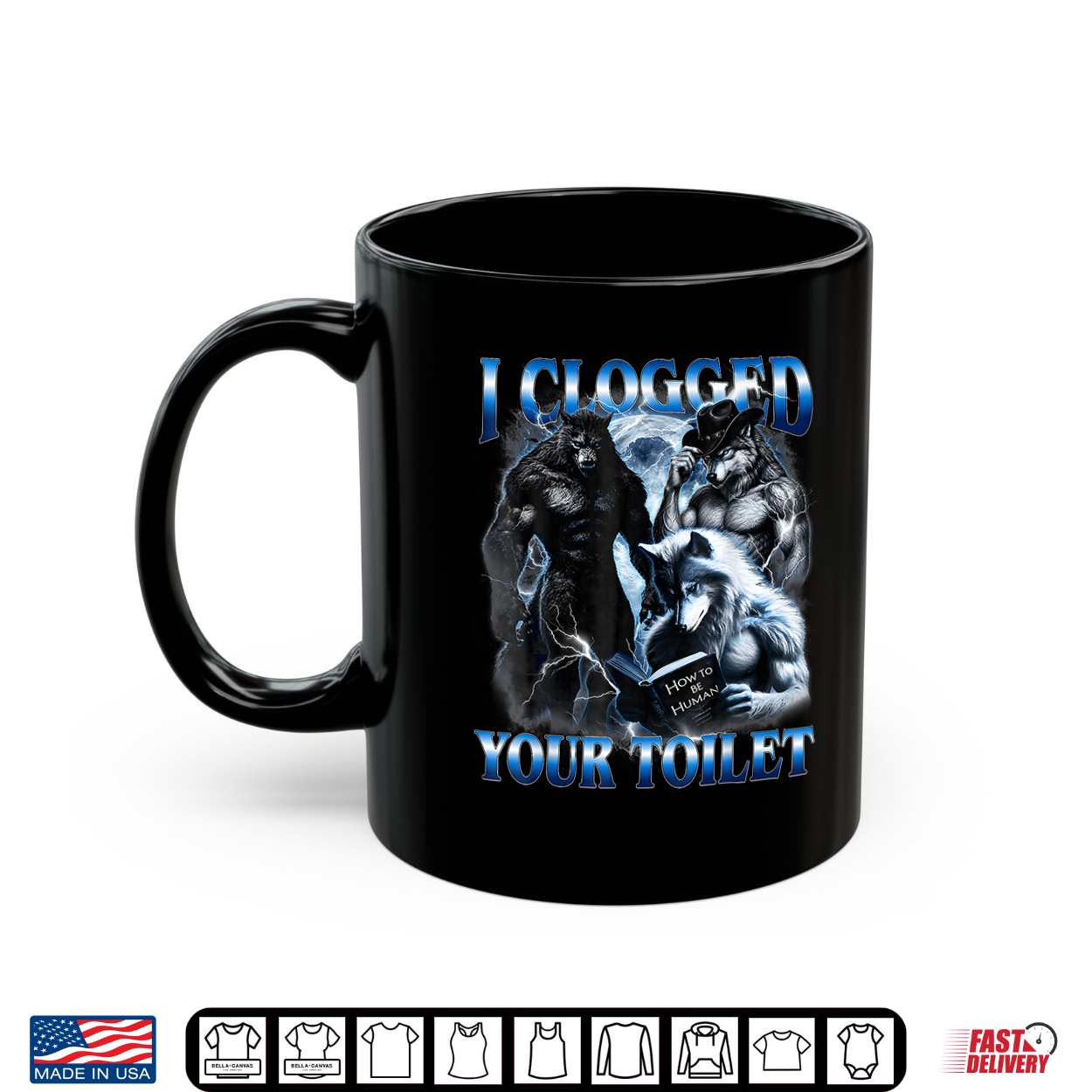 I Clogged Your Toilet Funny Alpha Wolf Meme Lovers Men Women Shirt I Clogged Your Toilet Funny Alpha Wolf Meme Lovers Men Women Shirt