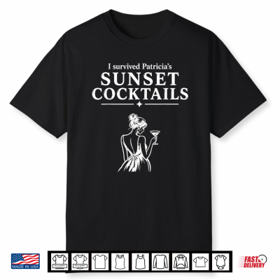 I Survived Patricia’S Sunset Cocktails Girls Trip Womens Shirt