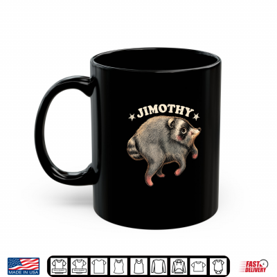 Mug Cute Jimothy Seattle Raccoon Meme Shirt