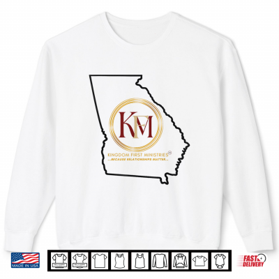 Georgia Region Kingdom First Ministries Shirt 2 Sweatshirt Georgia Region Kingdom First Ministries Shirt