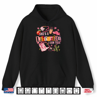 Shes A Librarian I Can Tell Western Classroom Art Shirt 1 Hoodie Shes A Librarian I Can Tell Western Classroom Art Shirt