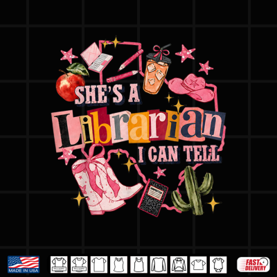 Shes A Librarian I Can Tell Western Classroom Art Shirt 4 Design Shes A Librarian I Can Tell Western Classroom Art Shirt