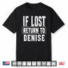 Funny If Lost Return To Denise Couple Matching Shirt