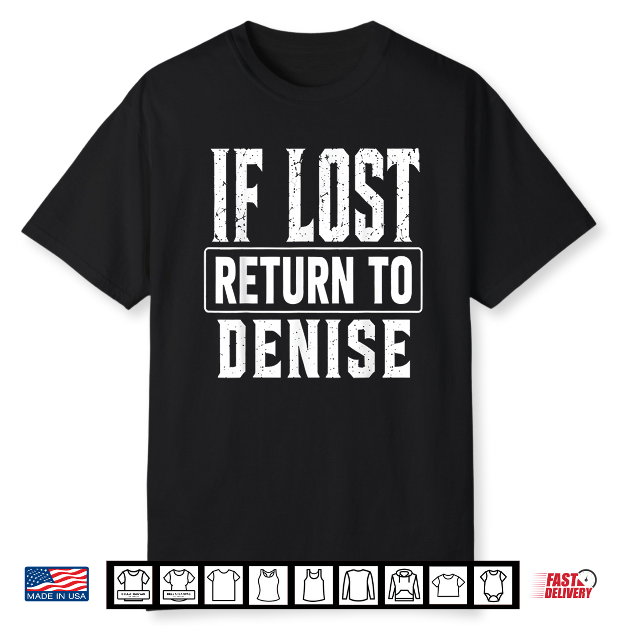 Funny If Lost Return To Denise Couple Matching Shirt Funny If Lost Return To Denise Couple Matching Shirt