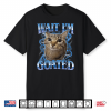 Funny Wait I’M Goated Cat Meme Shirt