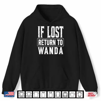 Funny If Lost Return To Wanda Couple Matching Shirt 1 Hoodie Funny If Lost Return to Wanda Couple Matching Shirt