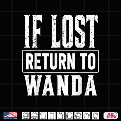 Funny If Lost Return To Wanda Couple Matching Shirt 4 Design Funny If Lost Return to Wanda Couple Matching Shirt