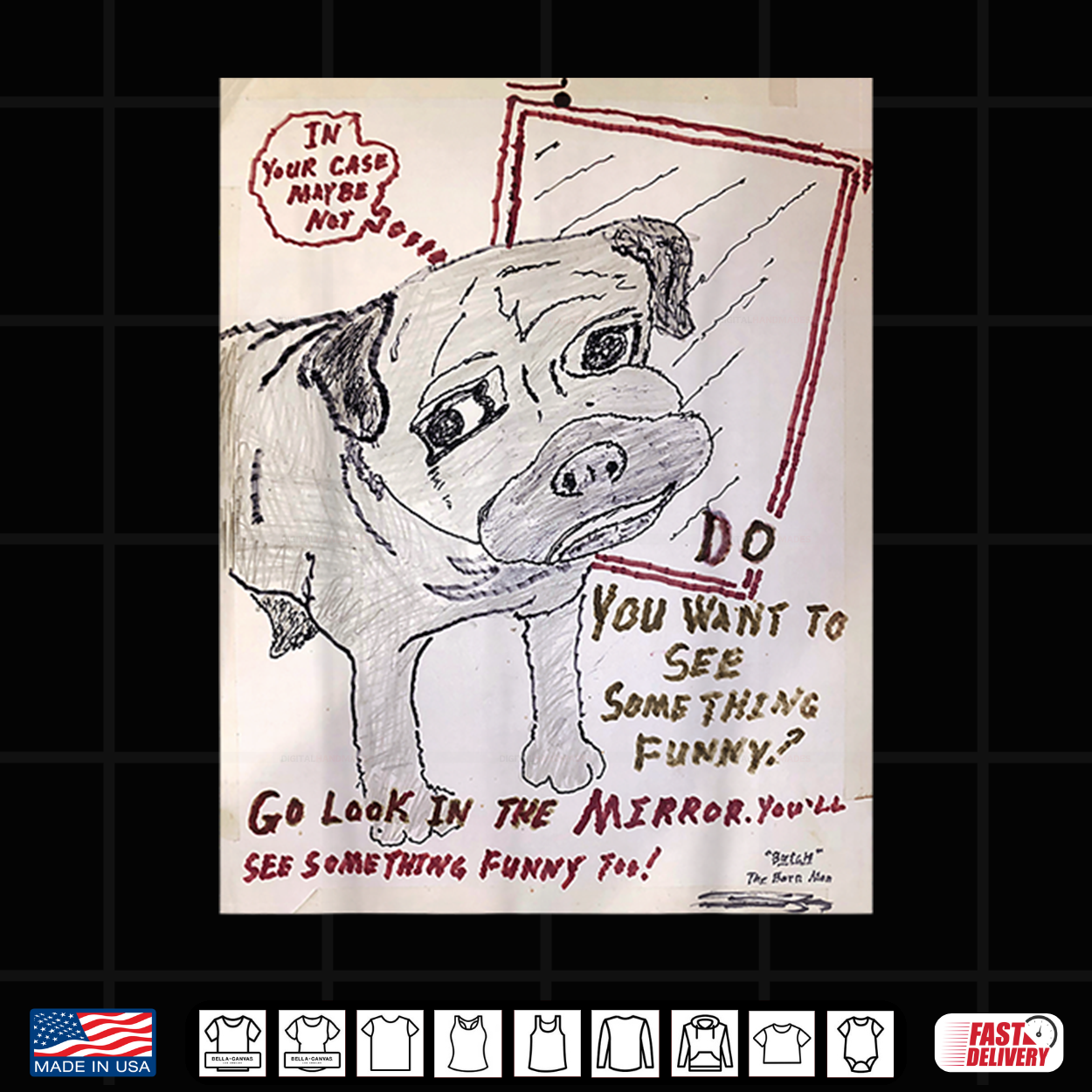 Go Look In The Mirror Funny Pug Art By Butch Breger Arcadia Shirt Go Look In The Mirror Funny Pug Art By Butch Breger Arcadia Shirt
