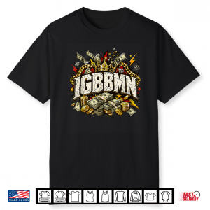 Igbbmn Internet Meme Funny Fight Fan Design Cash Meme Shirt