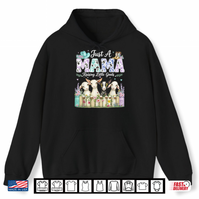 Mama Raising Little Goats Shirt 1 Hoodie Mama Raising Little Goats Shirt