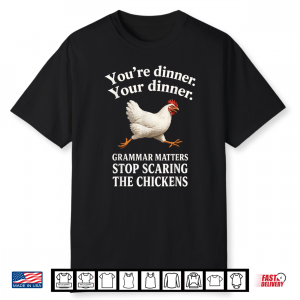 Stop Scaring Chickens English Teacher Design Shirt