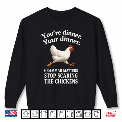 Stop Scaring Chickens English Teacher Design Shirt 2 Sweatshirt Stop Scaring Chickens English Teacher Design Shirt