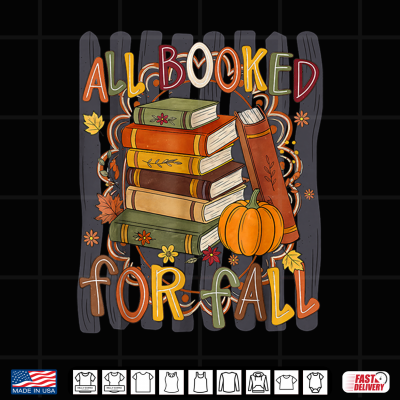 Stripes Pumpkin Leaf All Booked For Fall Autumn Book Lover Shirt 4 Design Stripes Pumpkin Leaf All Booked for Fall Autumn Book Lover Shirt