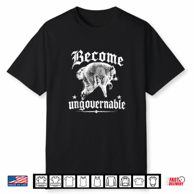 Jimothy Become Ungovernable Shirt