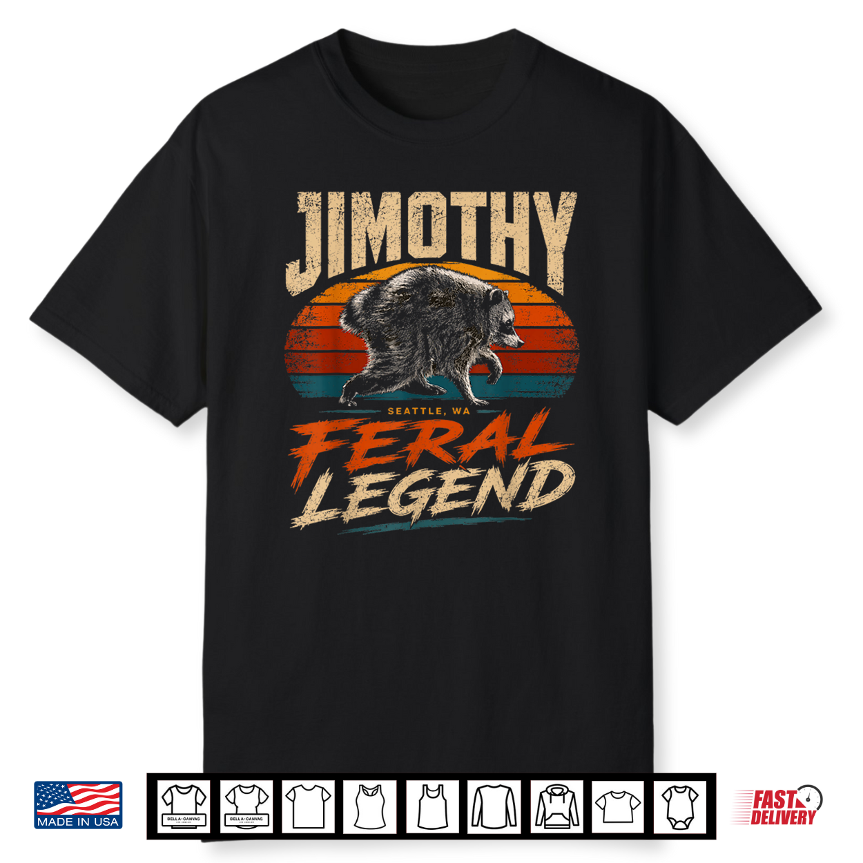 Jimothy Shirt Jimothy Raccoon Seattle Feral Legend Meme Shirt Jimothy Shirt Jimothy Raccoon Seattle Feral Legend Meme Shirt