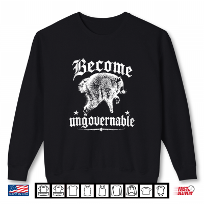 Jimothy Become Ungovernable Shirt 2 Sweatshirt Jimothy Become Ungovernable Shirt