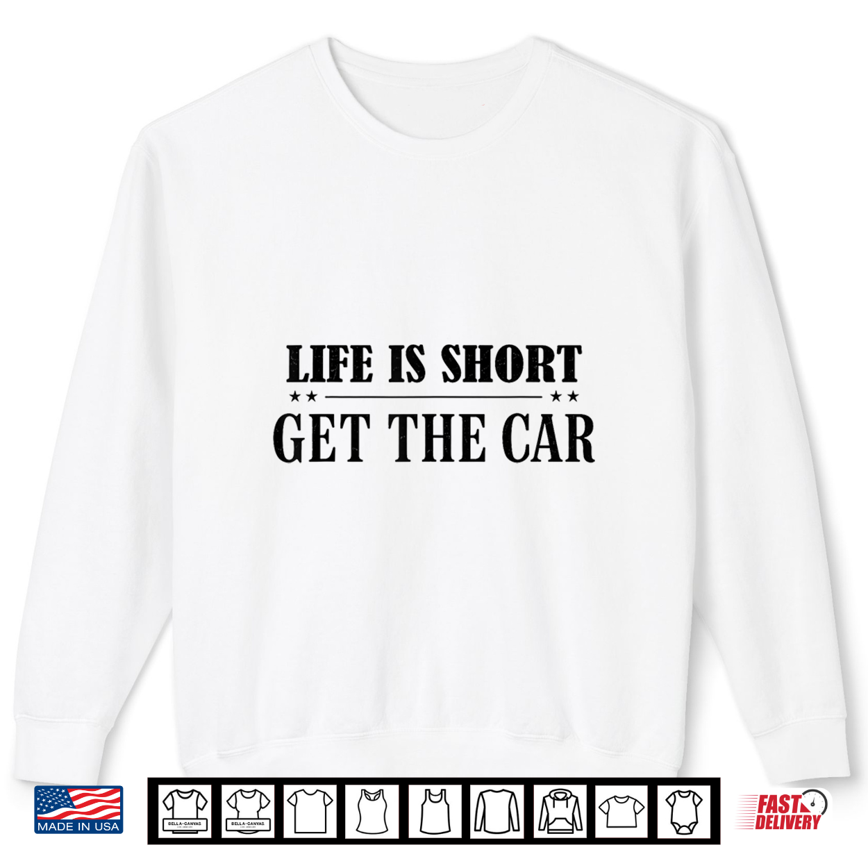 Life Is Short Get The Car Enthusiast Automobile Shirt Life Is Short Get The Car Enthusiast Automobile Shirt