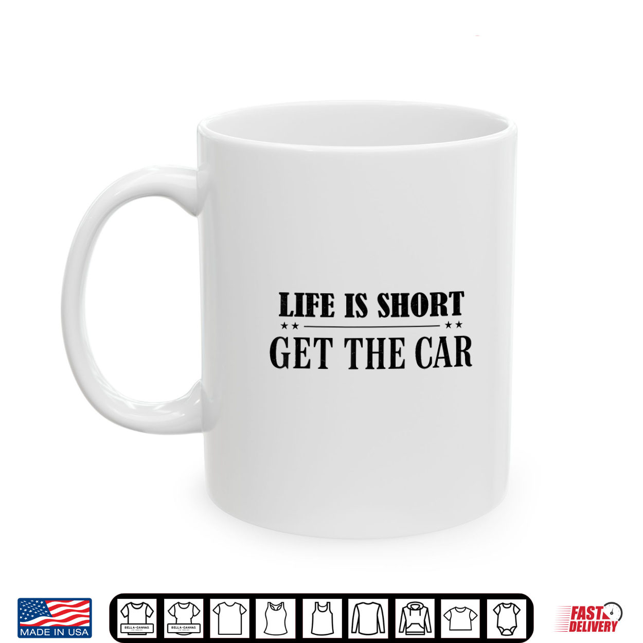 Life Is Short Get The Car Enthusiast Automobile Shirt Life Is Short Get The Car Enthusiast Automobile Shirt