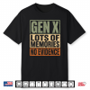 Mens Gen X Lots Of Memories No Evidence Funny Nostalgic Quote Performance Shirt