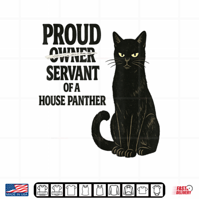 Proud Owner Servant Of A House Panther Shirt 4 Design Proud Owner Servant of A House Panther Shirt