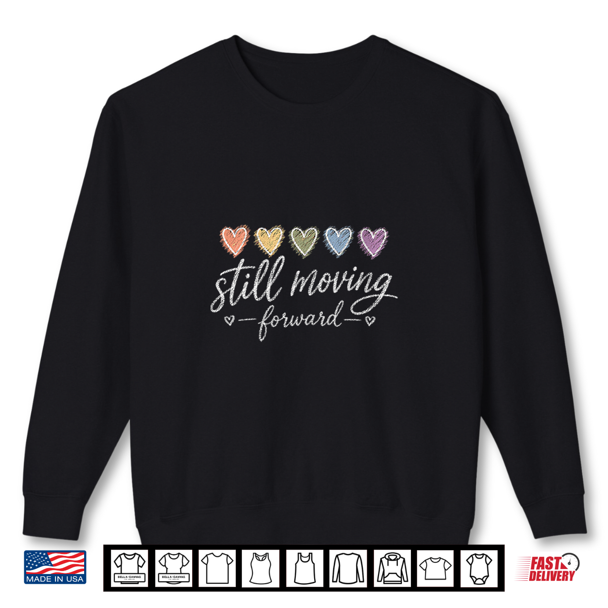 Still Moving Forward Inspirational Quote For Women Motivatio Shirt