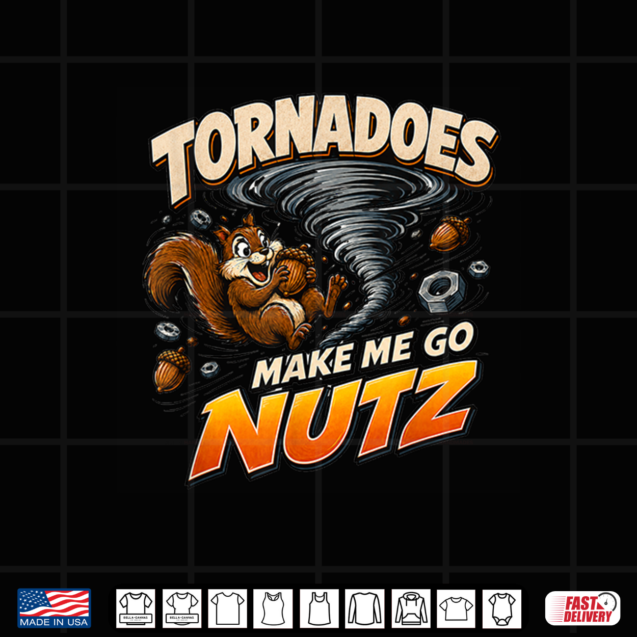 Tornadoes Make Me Go Nutz Funny Storm Chaser Weather Fans Shirt