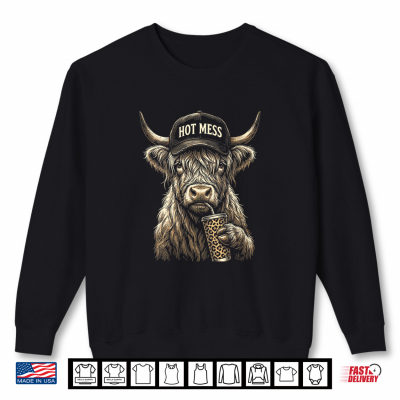 Sweatshirt Hot Mess Highland Cow Shirt