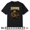 Igbbmn Its Gonna Be Bad Man Funny Bigfoot Meme Sasquatch Shirt