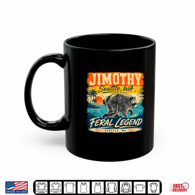 Mug Jimothy Raccoon Seattle Feral Legend Meme Shirt