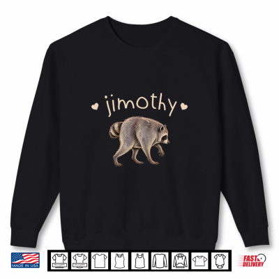 Retro Viral Raccoon Meme Jimothy Shirt 2 Sweatshirt Retro Viral Raccoon Meme Jimothy Shirt