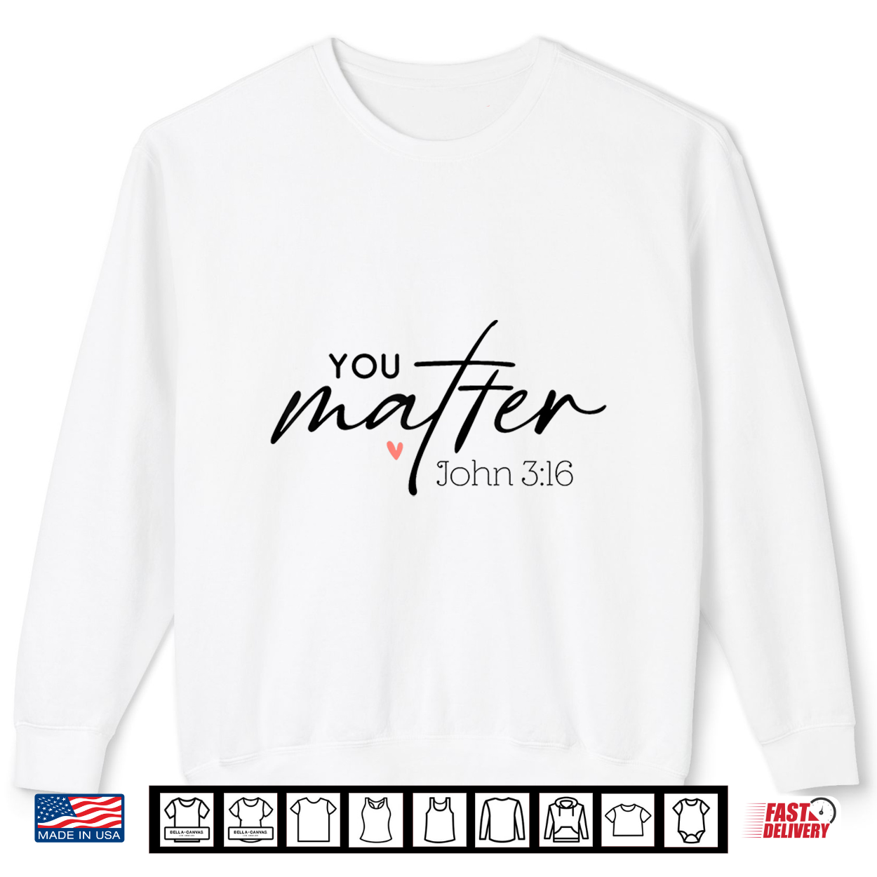 You Matter John 3 16 Funny Christian Faith Bible Verse Shirt