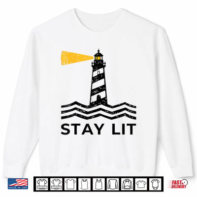 Block Stay Lit Lighthouse Nautical Ocean Boating Humor Shirt 2 Sweatshirt Block Stay Lit Lighthouse Nautical Ocean Boating Humor Shirt