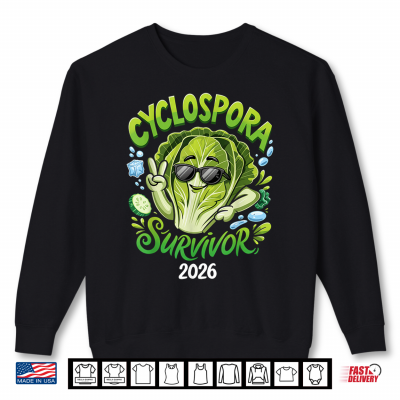 Cyclospora Survivor 2026 Funny Lettuce Parasite Cyclosporias Shirt 2 Sweatshirt Cyclospora Survivor 2026 Funny Lettuce Parasite Cyclosporias Shirt