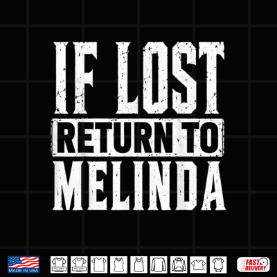 Funny If Lost Return To Melinda Couple Matching Shirt 3 Design Funny If Lost Return to Melinda Couple Matching Shirt