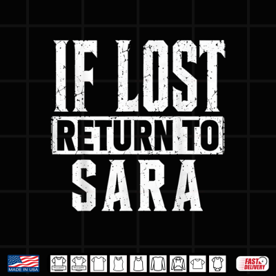 Funny If Lost Return To Sara Couple Matching Shirt 4 Design Funny If Lost Return to Sara Couple Matching Shirt