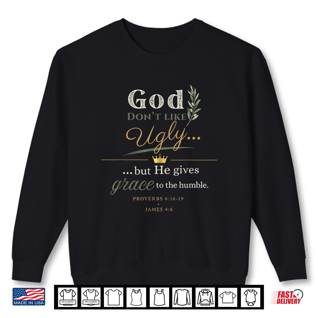 God Don’T Like Ugly But He Gives Grace Proverbs 6 16 Shirt God Don’T Like Ugly But He Gives Grace Proverbs 6 16 Shirt