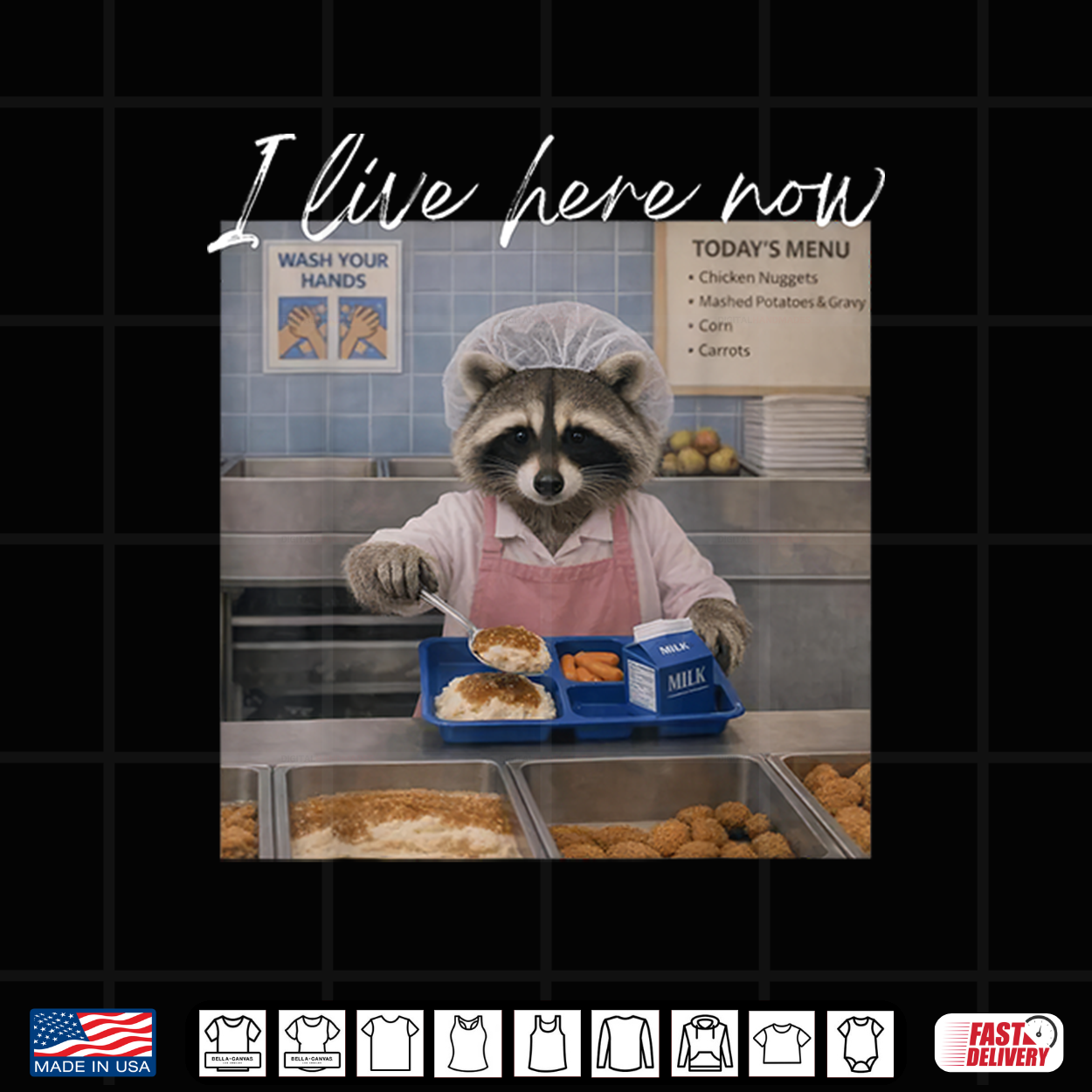 I Live Here Now Raccoon Lunch Lady First Day Back To School Shirt I Live Here Now Raccoon Lunch Lady First Day Back To School Shirt