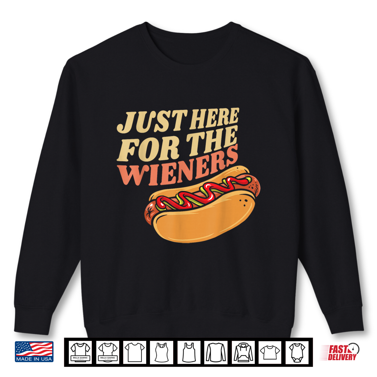 Just Here For The Wieners Hot Dog 4Th July Design Shirt