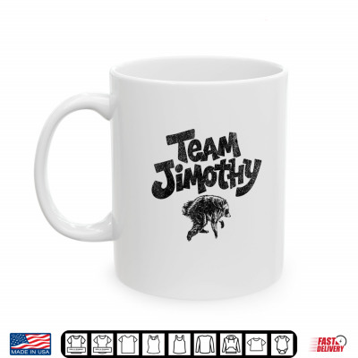 Mug Team JIMOTHY Viral Raccoon Shirt Funny Meme Shirt